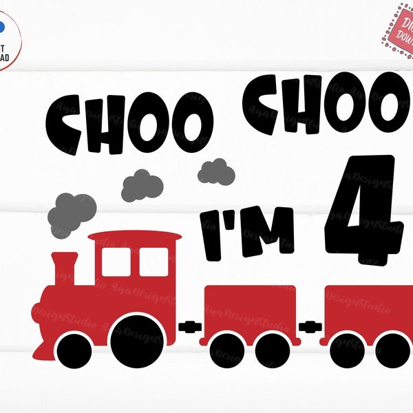 Choo Choo I'm 4 Svg, 4th Birthday Svg, Train Birthday Svg, Boy Train Design, 4th Bday Kids Svg, 4 Years Old Boy Svg, My 4th Birthday Svg