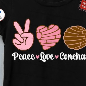 Peace Love Conchas Svg, Funny Concha Bra Svg, Concha Pan Dulce Heart Svg, Mexican Sweet Bread Svg, Mexican Bread Lover Svg