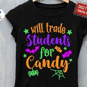 Zal studenten ruilen voor Candy Svg, Zal studenten Svg ruilen, Grappige leraar Halloween Shirt Svg, Leraar Halloween Svg, Halloween School Svg