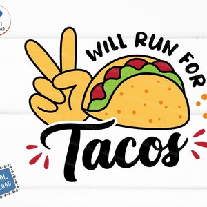Läuft für Tacos SVG, lustige Tacos Cinco De Mayo svg, Tacos Liebhaber svg, lustige mexikanische svg