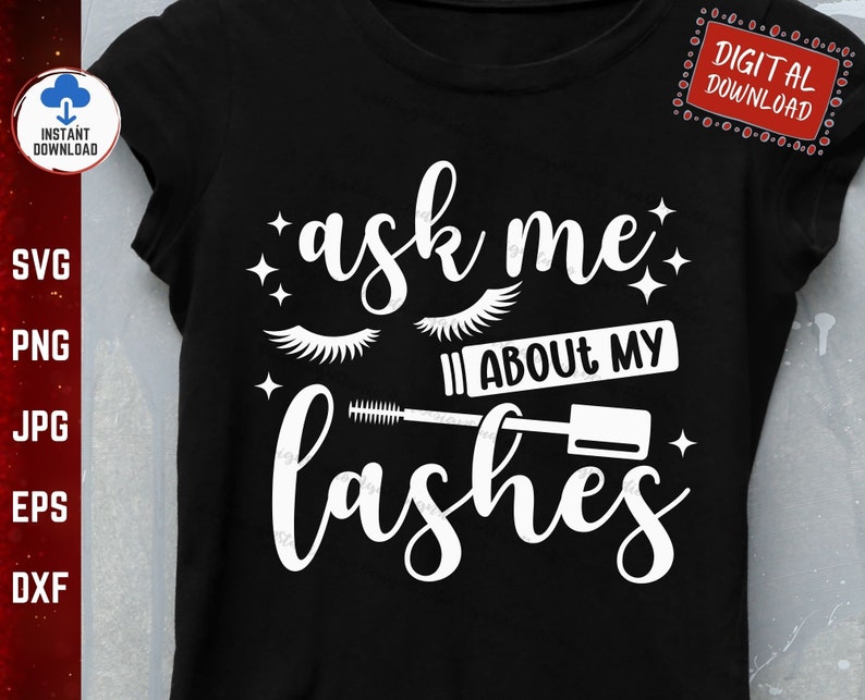 Ask Me About My Lashes Svg Eyelashes Svg Makeup Saying Svg - Etsy
