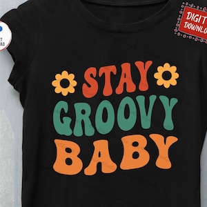 Stay Groovy Baby Svg, Retro Stay Groovy Svg, Boho Disco Hippie Svg, Stay Groovy Baby 70s Svg, Retro Boho Hippie Svg