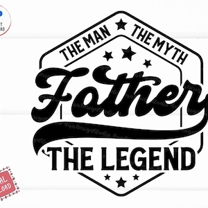 Father The Man The Myth The Legend Svg, The Man The Myth Svg, Father The Legend Svg, Fathers Day Shirt Svg, Retro Dad The Man The Myth Svg