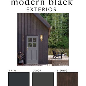 May include: A modern black exterior paint palette with a dark gray trim, a dark gray door, and a brown wood siding. The image shows a house with a black door and a black wood siding.