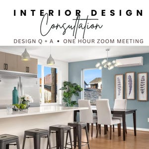 INTERIOR DESIGN CONSULTATION _ 1 Hour Zoom Meeting, Design Q+A Session        Answer Your Design Questions For Your Home