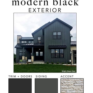 May include: A modern black exterior paint palette with a photo of a house with dark green siding, black trim, and a bright green door. The palette also includes a sample of the siding color, a sample of the trim color, and a sample of a light beige stone accent.