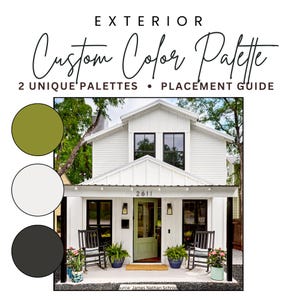 Custom Exterior Paint Palette :  2 Unique Palettes + Color Placement Guide