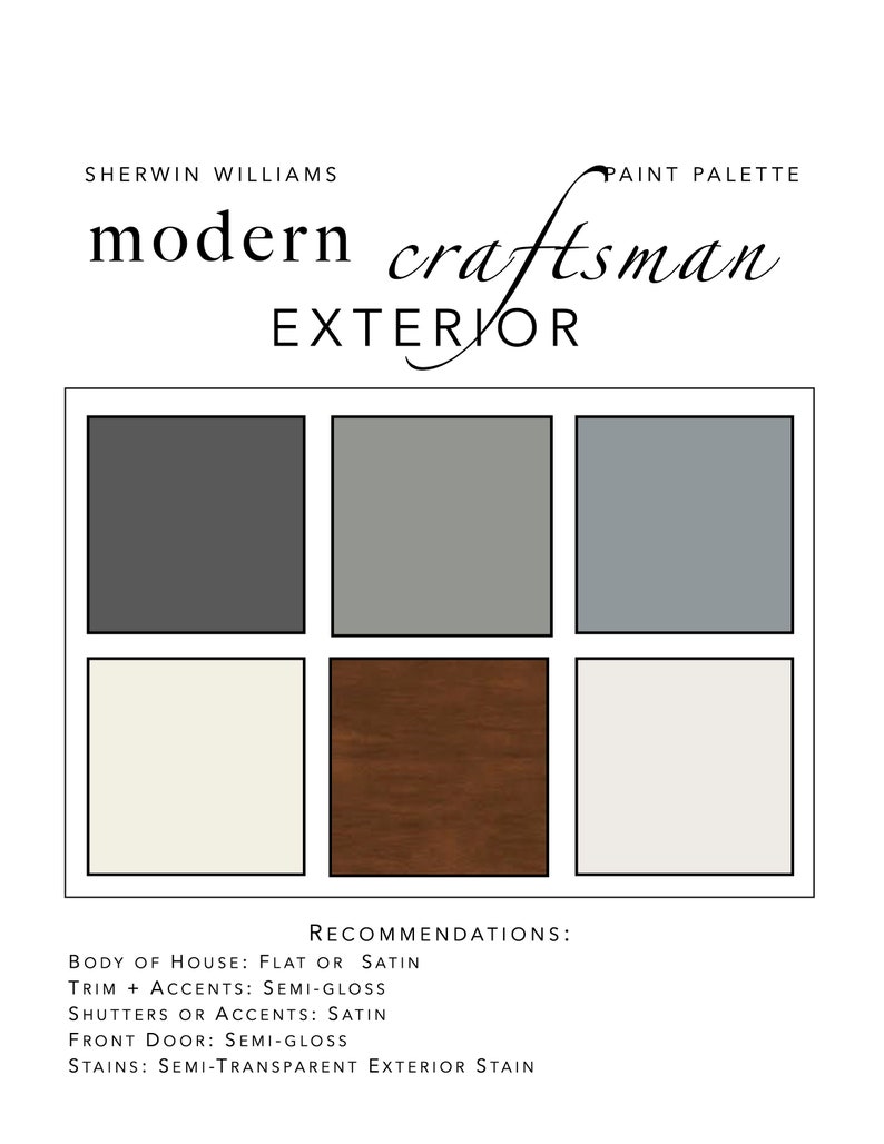 May include: A Sherwin Williams paint palette titled Modern Craftsman Exterior featuring six color swatches: dark gray, medium gray, blue-gray, off-white, brown wood stain, and light cream. Text includes recommendations for finishes like flat, satin, and semi-gloss.