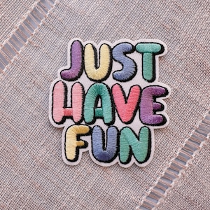 Positive engergy patch, iron on patch, just have fun, patch for jacket, patch for jeans, cute patch, iron on patch custom