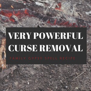 Powerful Curse Removal (works on old and recent spells and curses)