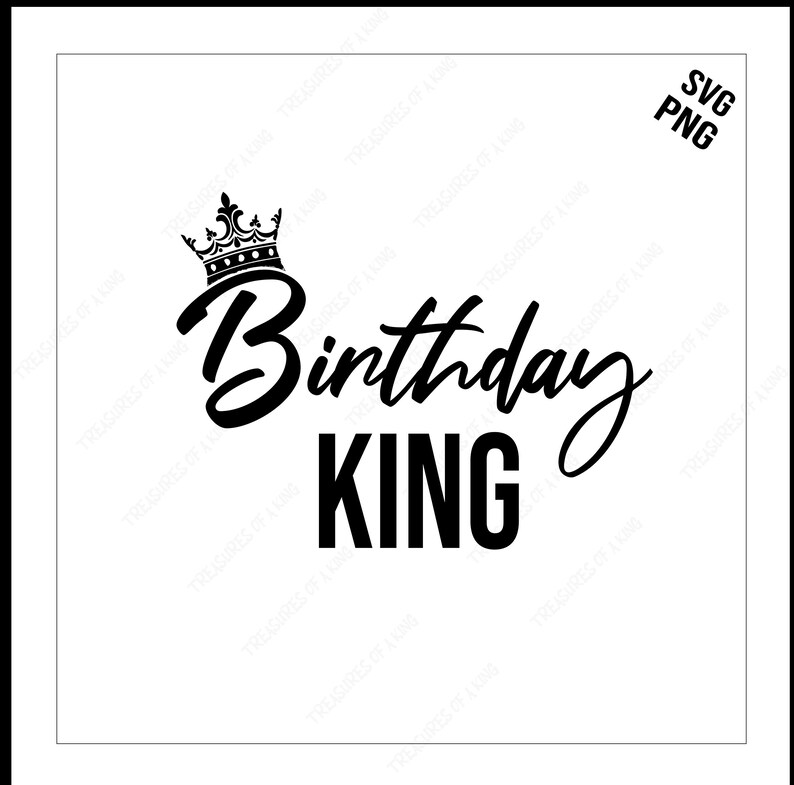 Download Birthday King Svg Png Birthday Svg King Svg Art Collectibles Drawing Illustration Vadel Com