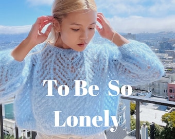 To Be So Lonely Sweater Pattern