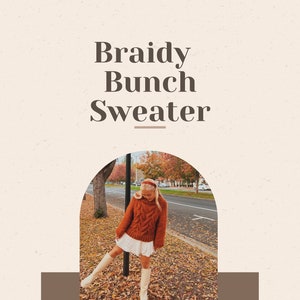 Braidy Bunch Sweater Pattern