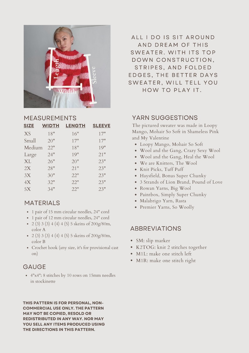 May include: A crochet pattern for a striped sweater with instructions for sizes XS to 5X. The pattern includes yarn suggestions, materials, and abbreviations. The text in the image reads "All I do is sit around and dream of this sweater. With its top down construction, stripes, and folded edges, the Better Days Sweater, will tell you how to play it."