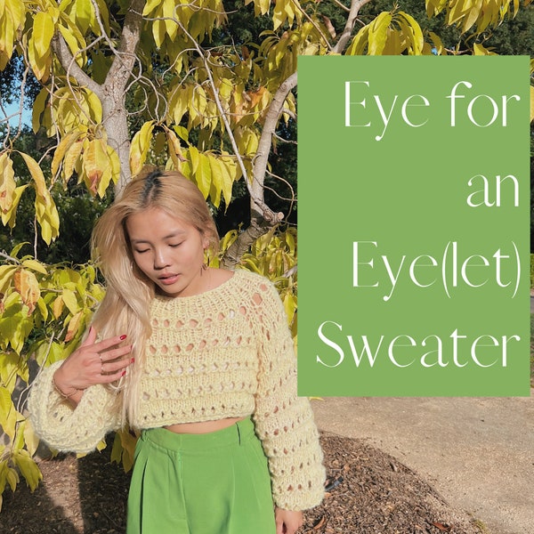 Eye for an Eye(let) Sweater Pattern