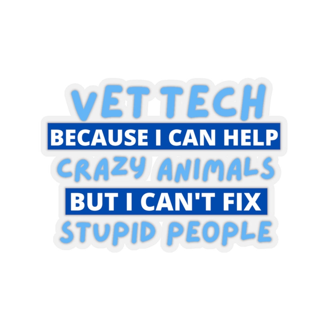 Vet Tech Stickers Vet Themed Stickers Funny Vet Tech Etsy