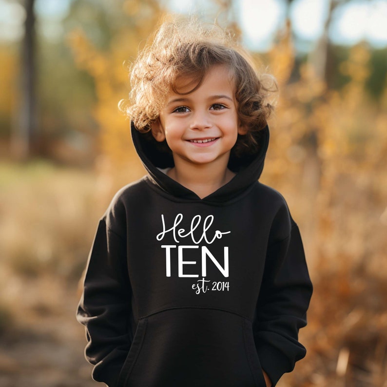 Hello Ten Birthday Hoodie, 10th Birthday Party Gift, Tenth B'day Hoodie, Gift For Her, Est 2014 Hoodie, Birthday Party Hoodie, Gift For Son image 2