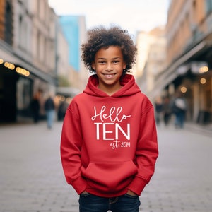 Hello Ten Birthday Hoodie, 10th Birthday Party Gift, Tenth B'day Hoodie, Gift For Her, Est 2014 Hoodie, Birthday Party Hoodie, Gift For Son image 3