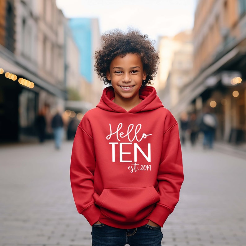 Hello Ten Birthday Hoodie, 10th Birthday Party Gift, Tenth B'day Hoodie, Gift For Her, Est 2014 Hoodie, Birthday Party Hoodie, Gift For Son image 3
