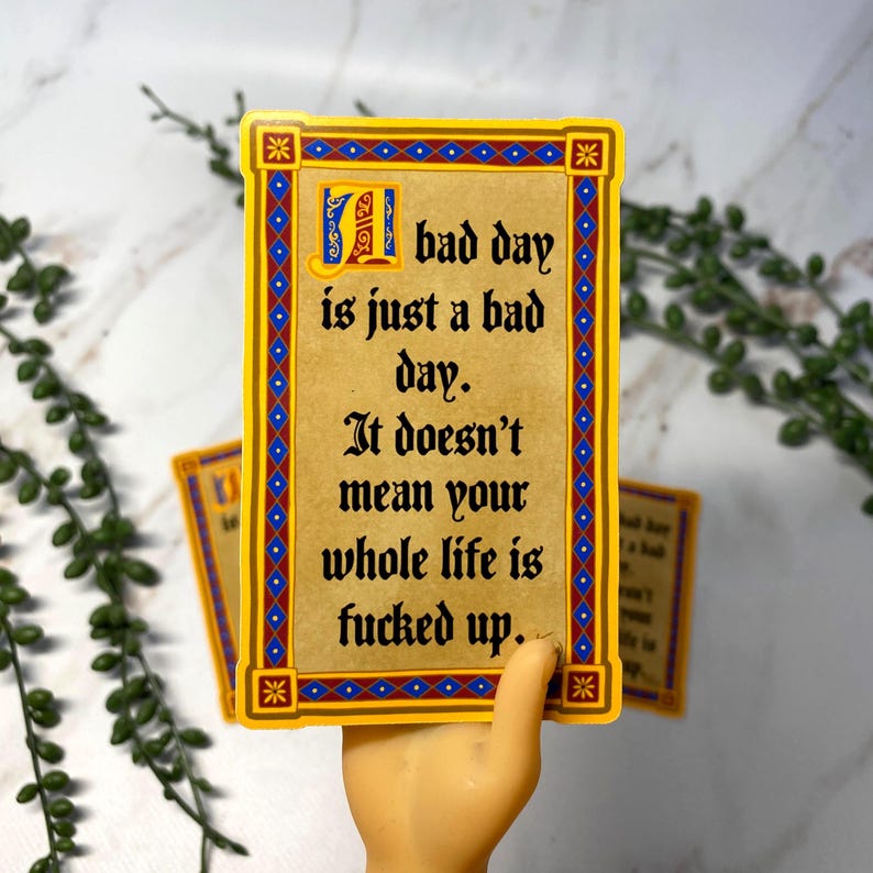 Sticker - Bad Day Quote Small