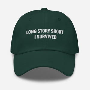 Long Story Short I Survived Dad Hat - Embroidered Minimal Cap