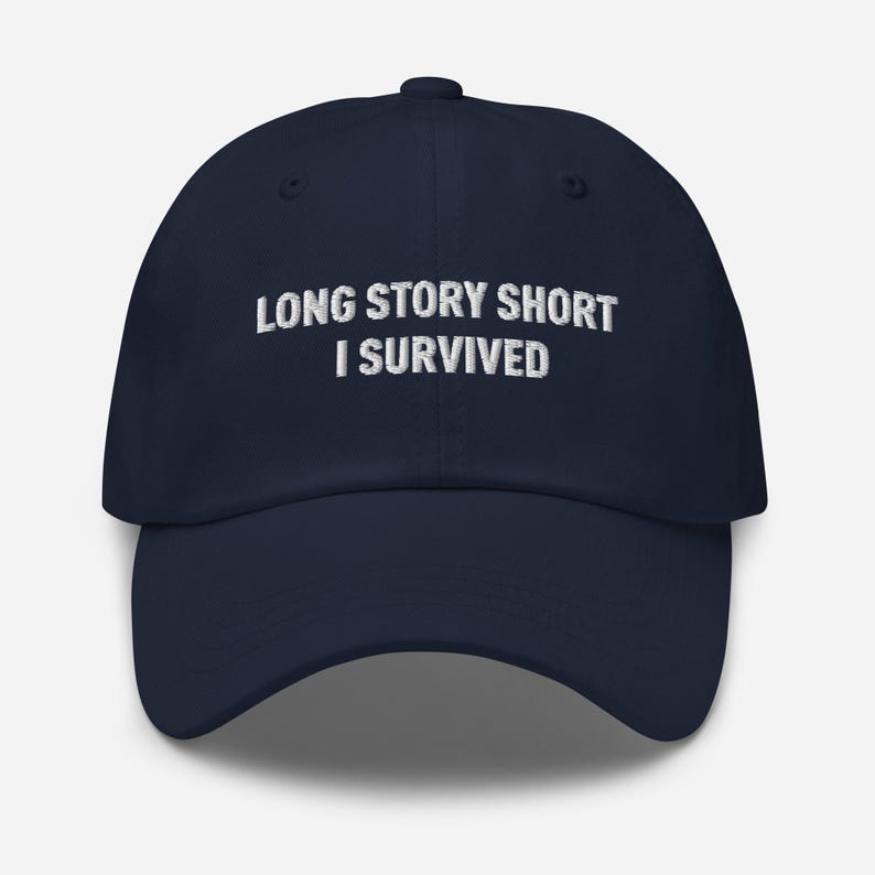 Long Story Short I Survived Dad Hat - Embroidered Minimal Cap