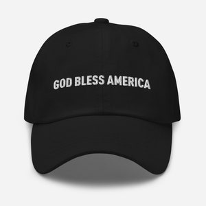 God Bless America Embroidered Dad Hat - Spiritual Patriot National Holiday Divine Goodwill Country Blessing American Dream