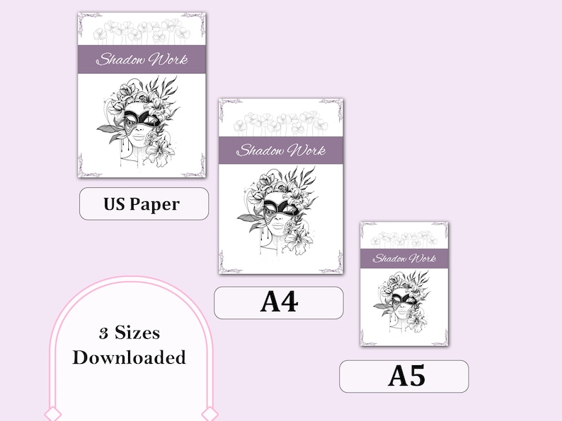 May include: Three sizes of downloadable art prints are displayed, labeled US Paper, A4, and A5. Each print features a black and white illustration of a woman wearing a mask and floral headpiece. The text "Shadow Work" is above the illustration.
