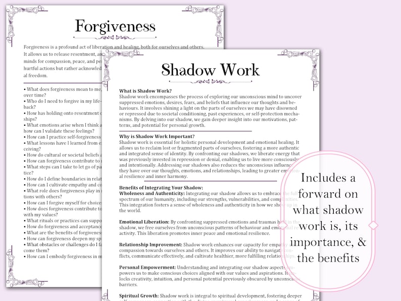 May include: Two pages of text with the titles "Forgiveness" and "Shadow Work" in a soft, light purple color. The "Shadow Work" page includes a pink circle with text about the work, its importance, and benefits.