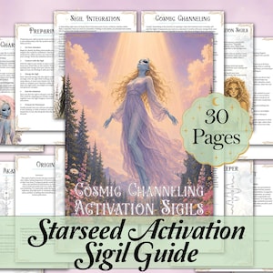 May include: A 30-page Starseed Activation Sigil Guide featuring a central illustration of a blue-skinned figure in a flowing lavender dress floating above a forest. The guide includes instructional text pages with headers like Sigil Integration and Cosmic Channeling, all presented in a soft, ethereal colour palette.