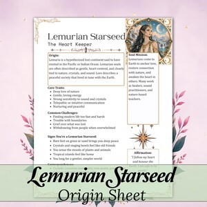 May include: A white informational sheet titled Lemurian Starseed The Heart Keeper featuring text about origins, core traits, common challenges, and signs. It includes an illustration of a person with long dark hair and a gold headpiece.