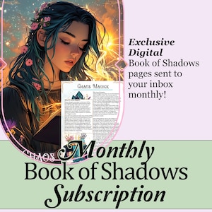 May include: Digital art featuring a woman with teal hair adorned with flowers, reading a book. The image includes text that reads "Exclusive Digital Book of Shadows pages sent to your inbox monthly!" and "Monthly Book of Shadows Subscription."