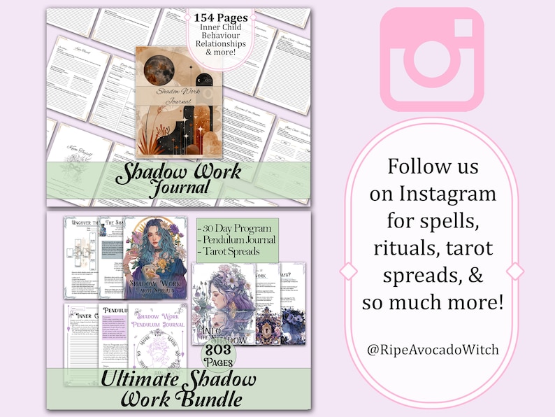 May include: A digital product bundle featuring a "Shadow Work Journal" and an "Ultimate Shadow Work Bundle." The journal includes 154 pages on inner child behavior and relationships. The bundle includes a 30-day program, pendulum journal, and tarot spreads. The image also includes the text "Follow us on Instagram for spells, rituals, tarot spreads, & so much more!"