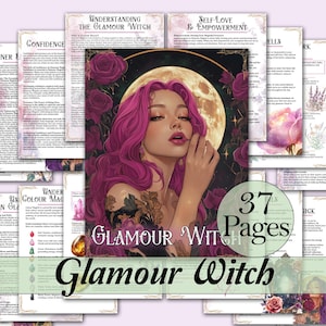 May include: A digital printable guide for glamour witches with 37 pages of information on self-love, confidence, beauty magic, color magic, and spells. The cover features a woman with pink hair and a full moon in the background.