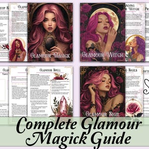 Może przedstawiać: Kompletny przewodnik po Glamour Magick z ilustracjami kobiet z różowymi włosami. Przewodnik zawiera sekcje dotyczące makijażu, zaklęć i sigili. Tytuł "Glamour Magick" jest wyświetlany wraz z tekstem "Glamour Witch".