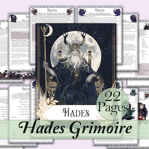 May include: A printable guide to working with the Greek god Hades. The guide includes information about Hades, his mythology, and how to invoke him. The guide is 22 pages long and features a dark blue and gold color scheme with illustrations of Hades and other symbols.