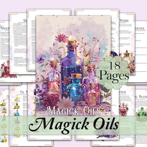 Guía de aceites mágicos: crea y usa tus propias mezclas de aceites rituales, con una hoja de trucos sobre sus propiedades y mucho más - Páginas imprimibles
