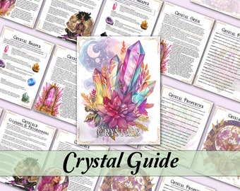 May include: A colorful crystal guide with the title "Crystal Guide" at the bottom. The central image features a cluster of crystals in shades of pink, yellow, and blue, with a floral arrangement. Surrounding pages detail crystal shapes, grids, and properties.