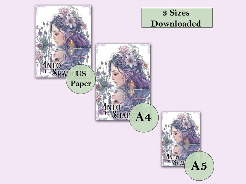 May include: A digital download of three printable art prints featuring a woman with purple hair and flowers in her hair. The text "Into the Shadows" is visible on the prints. The prints are available in US paper, A4, and A5 sizes.