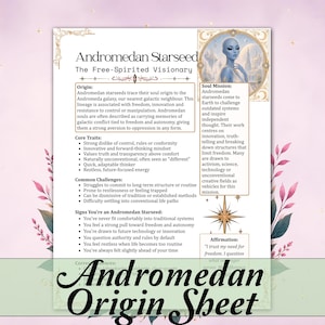 May include: A white informational sheet titled Andromedan Starseed The Free-Spirited Visionary, featuring a blue-skinned alien illustration, sections on origin, core traits, common challenges, signs, soul mission, and an affirmation, with a green banner.