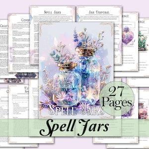 Peut inclure: Un guide numérique imprimable pour créer des bocaux magiques avec 27 pages d'instructions et d'idées de sorts. Le guide présente une illustration aquarelle de deux bocaux en verre remplis de fleurs et de cristaux. Le texte "Spell Jars" est écrit dans une police décorative.