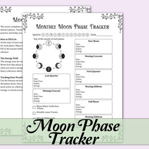 May include: Two white pages with a black and white design. The top page has text that reads "Monthly Moon Phase Tracker". The bottom page has the text "Moon Phase Tracker". The pages have a floral design in the corners.