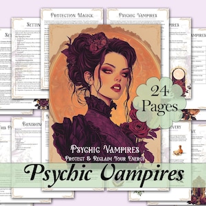 May include: A collection of 24-page Psychic Vampires guides. The cover features a woman with dark hair and red eyes, surrounded by roses. The title "Psychic Vampires: Protect & Reclaim Your Energy" is displayed.
