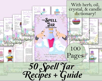 The Spell Jar Compendium: 50 Spell Jar Recipes + Guide | 101 Printable Pages