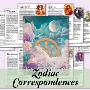 Zodiac Correspondence Guide + Cheat Sheets | Astrology, Elements, Colours, Crystals, Herbs, Animals, Tarot, and More! - Printable Pages