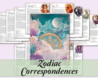 Zodiac Correspondence Guide + Cheat Sheets | Astrology, Elements, Colours, Crystals, Herbs, Animals, Tarot, and More! - Printable Pages
