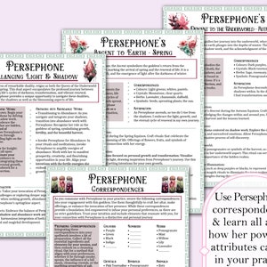 May include: A printable guide to working with the Greek goddess Persephone, featuring information about her powers and attributes, as well as correspondences for use in rituals and spellwork. The guide includes information about Persephone's role as the Queen of the Underworld and the Goddess of Spring.