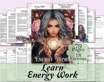 Energy Work Mastery Bundle | Complete Guide from Basic to Advanced, Energy Types, Healing, Protection, Tools, & More! - Printable Pages