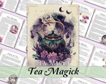 Tea Magick Guide | Tasseomancy, Herbal Magick Tea, Sun and Moon Water, and More! - Printable Pages