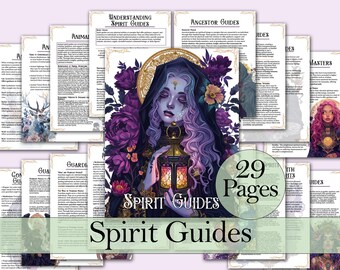 Spirit Guides | How to Build and Maintain Connections With Your Guardian Spirits, Tarot Spreads, Spells, Journal and More! - Printable Pages